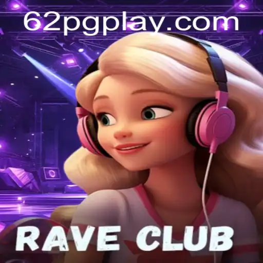 Descubra as Emoções de RaveClub: Um Mergulho no Mundo dos Jogos com 62PG.COM
